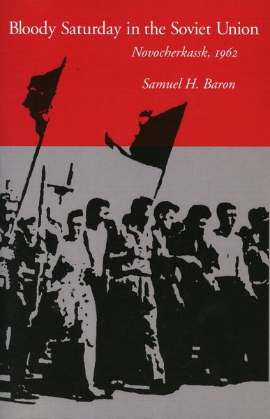 Cover of Bloody Saturday in the Soviet Union by Samuel H. Baron