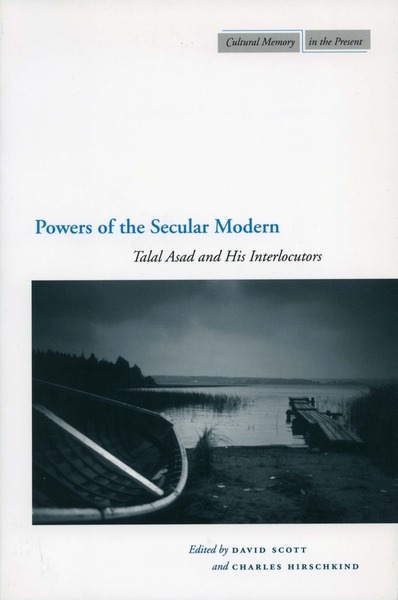 Cover of Powers of the Secular Modern by Edited by David Scott and Charles Hirschkind