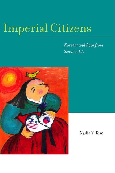 Cover of Imperial Citizens by Nadia Y. Kim