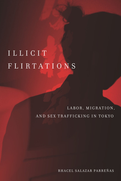 Cover of Illicit Flirtations by Rhacel Salazar Parreñas