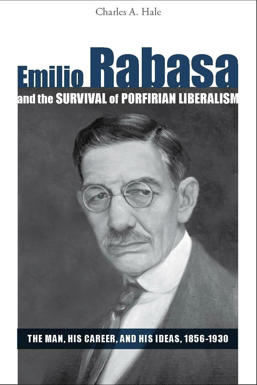 'Emilio Rabasa and the Survival of Porfirian Liberalism' Book Cover