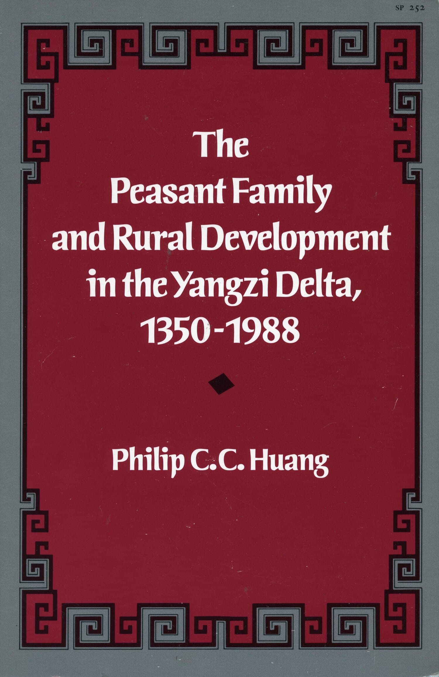 'The Peasant Family and Rural Development in the Yangzi Delta, 1350-1988' Book Cover