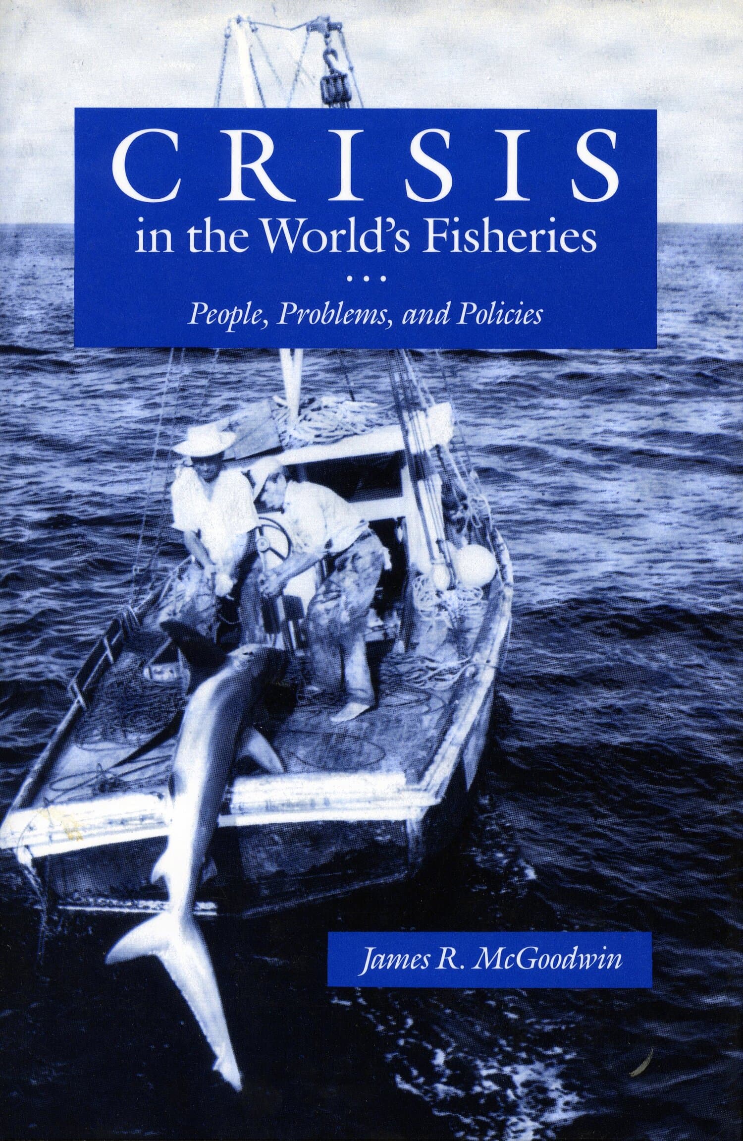 'Crisis in the World’s Fisheries' Book Cover