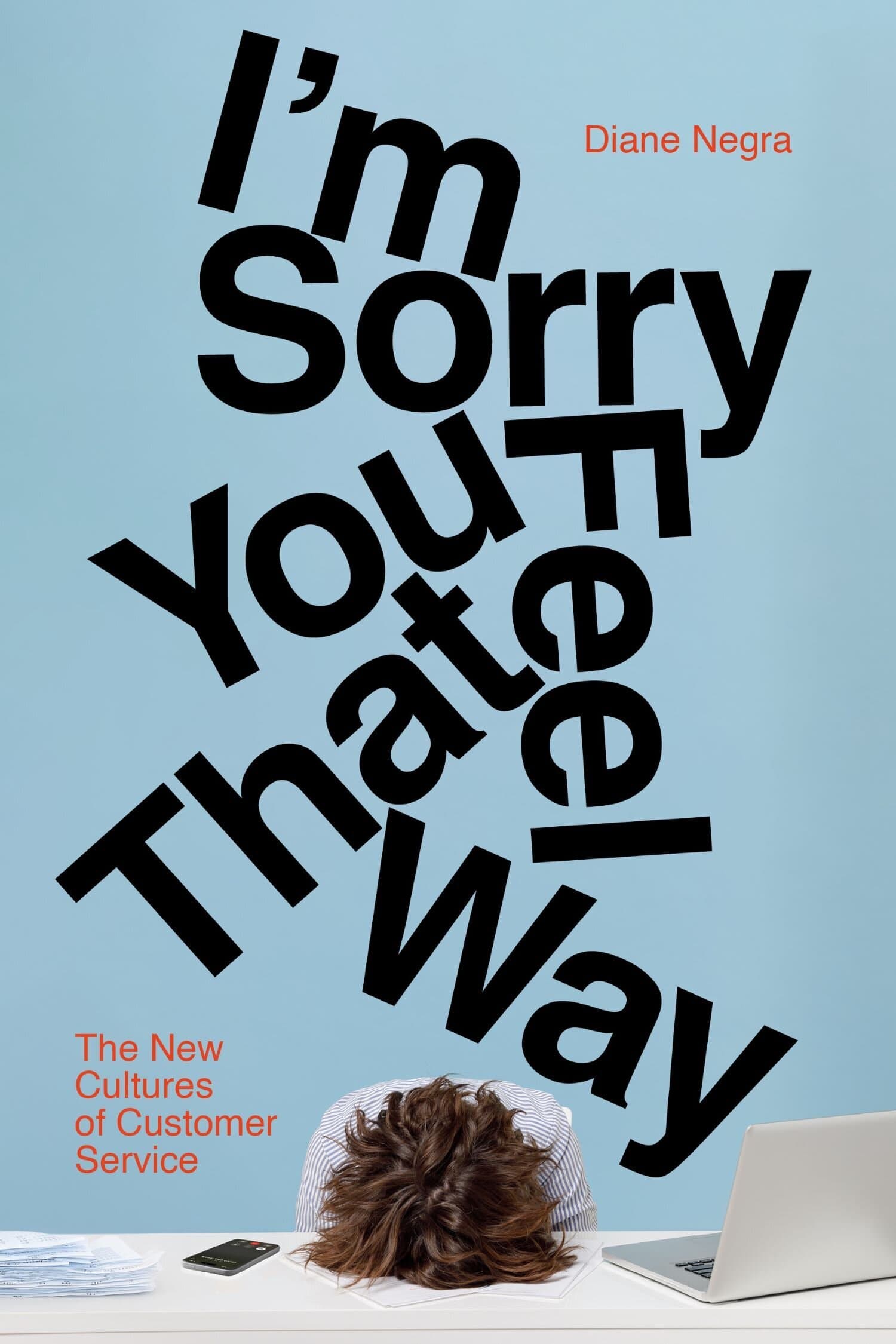 'I'm Sorry You Feel That Way' Book Cover
