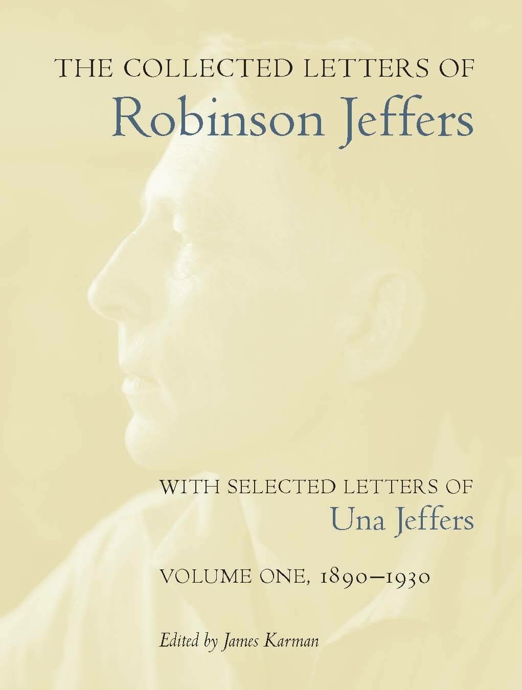 'The Collected Letters of Robinson Jeffers, with Selected Letters of Una Jeffers' Book Cover