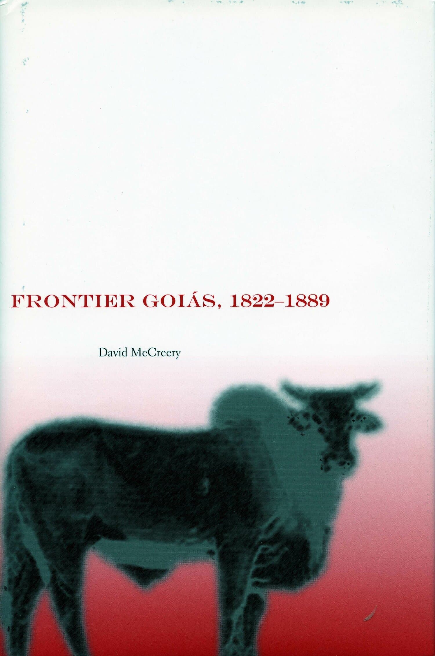 'Frontier Goiás, 1822-1889' Book Cover