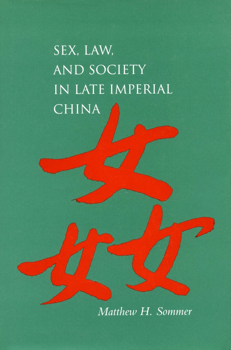 Cite Sex Law And Society In Late Imperial China Matthew