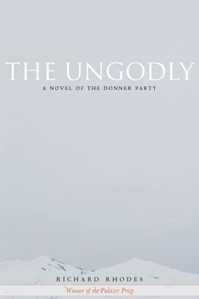 Cover of The Ungodly by Richard Rhodes