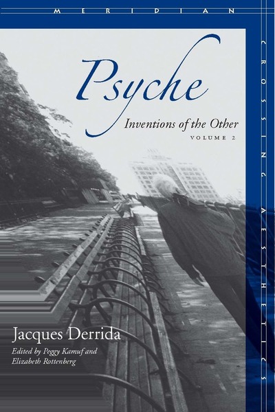 Cover of Psyche by Jacques Derrida, Edited by Peggy Kamuf and Elizabeth G. Rottenberg