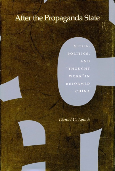 Cover of After the Propaganda State by Daniel C. Lynch
