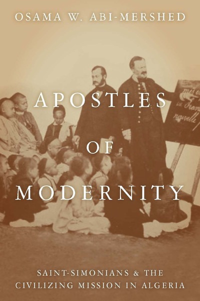 Cover of Apostles of Modernity by Osama W. Abi-Mershed