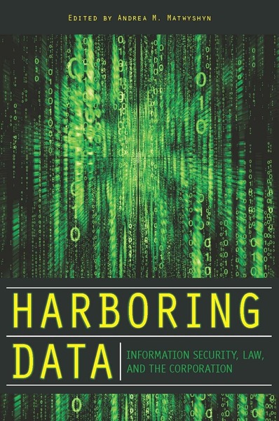 Cover of Harboring Data by Edited by Andrea M. Matwyshyn