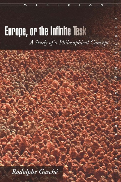 Cover of Europe, or The Infinite Task by Rodolphe Gasché