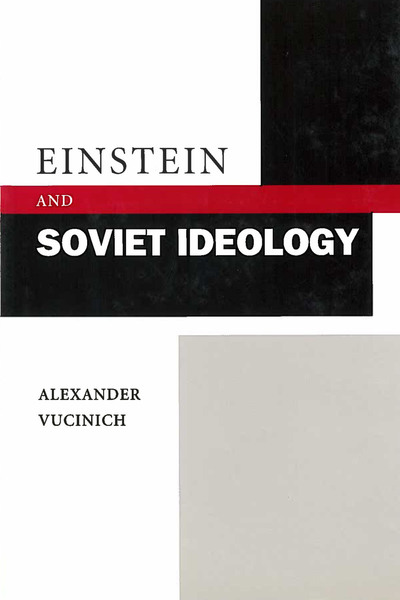 Cover of Einstein and Soviet Ideology by Alexander Vucinich