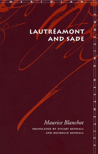Cover of Lautréamont and Sade by Maurice Blanchot, Translated by Stuart Kendall and Michelle Kendall