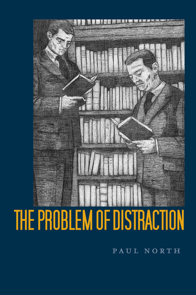 Cover of The Problem of Distraction by Paul North