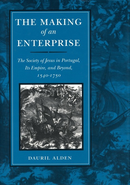 Cover of The Making of an Enterprise by Dauril Alden