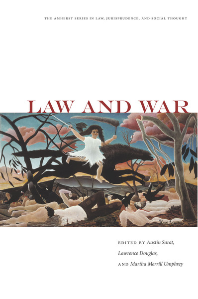 Cover of Law and War by Edited by Austin Sarat, Lawrence Douglas, and Martha Merrill Umphrey