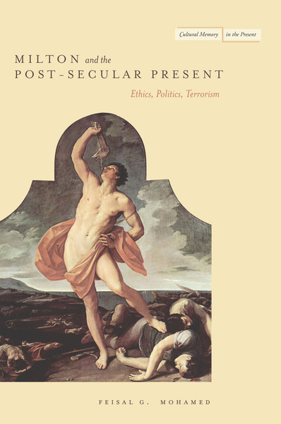 Cover of Milton and the Post-Secular Present by Feisal G.  Mohamed