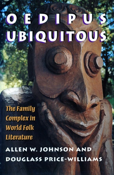 Cover of Oedipus Ubiquitous by Allen W. Johnson and Douglass Price-Williams