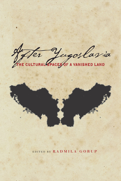 Cover of After Yugoslavia by Edited by Radmila Gorup