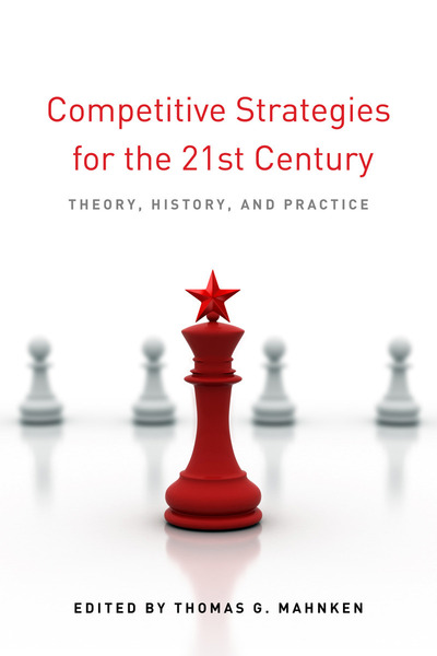 Cover of Competitive Strategies for the 21st Century by Edited by Thomas G. Mahnken