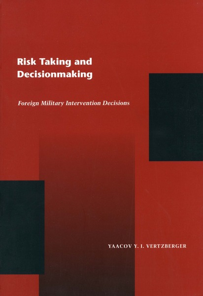 Cover of Risk Taking and Decision Making by Yaacov Y. I. Vertzberger