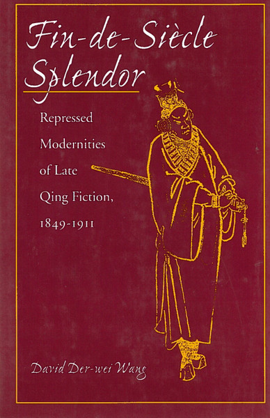 Cover of Fin-de-Siècle Splendor by David Der-wei Wang