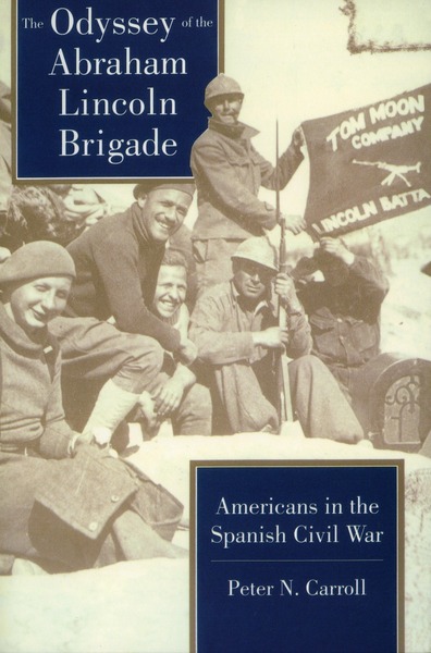 Cover of The Odyssey of the Abraham Lincoln Brigade by Peter N. Carroll