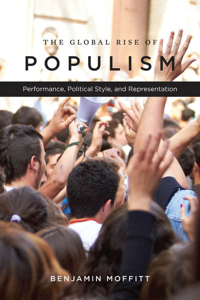 Cover of The Global Rise of Populism by Benjamin Moffitt