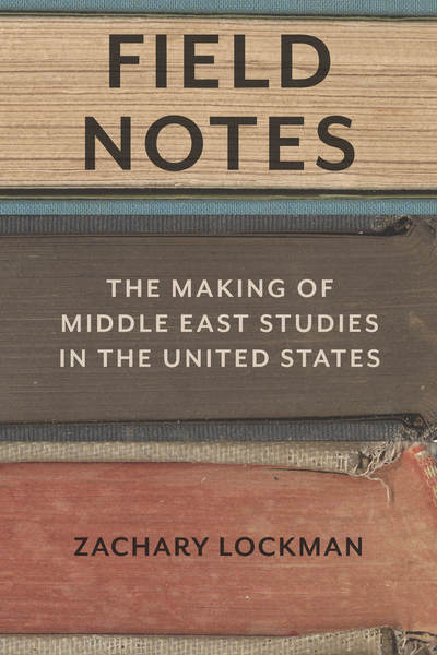 Cover of Field Notes by Zachary Lockman