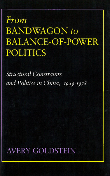 Cover of From Bandwagon to Balance-of-Power Politics by Avery Goldstein