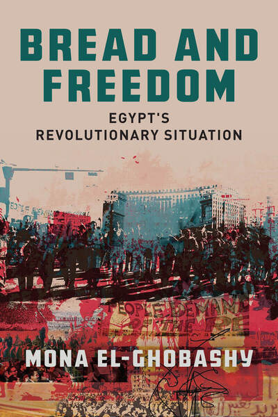 Cover of Bread and Freedom by Mona El-Ghobashy