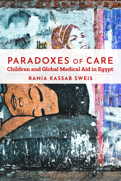 Cover of Paradoxes of Care by Rania Kassab Sweis