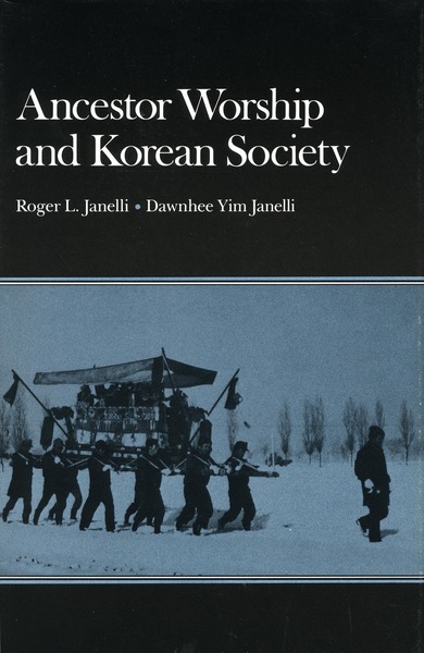 Cover of Ancestor Worship and Korean Society by Roger L. and Dawnhee Yim Janelli