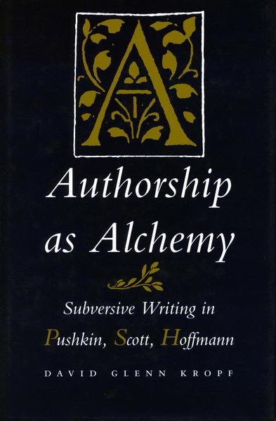Cover of Authorship as Alchemy by David Glenn Kropf