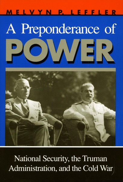 Cover of A Preponderance of Power by Melvyn P. Leffler