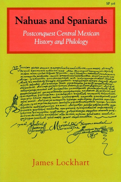 Cover of Nahuas and Spaniards by James Lockhart