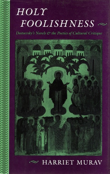 Cover of Holy Foolishness by Harriet Murav