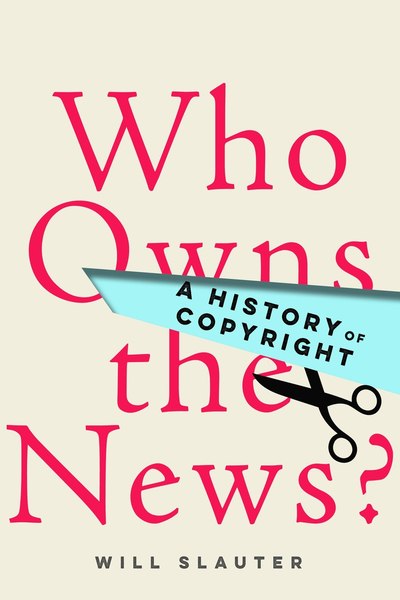 Cover of Who Owns the News? by Will Slauter