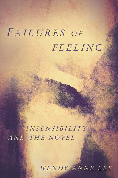 Cover of Failures of Feeling by Wendy Anne Lee