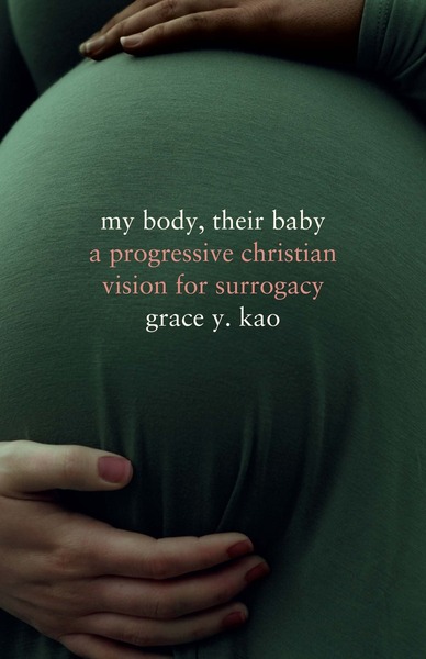 Cover of My Body, Their Baby by Grace Y. Kao