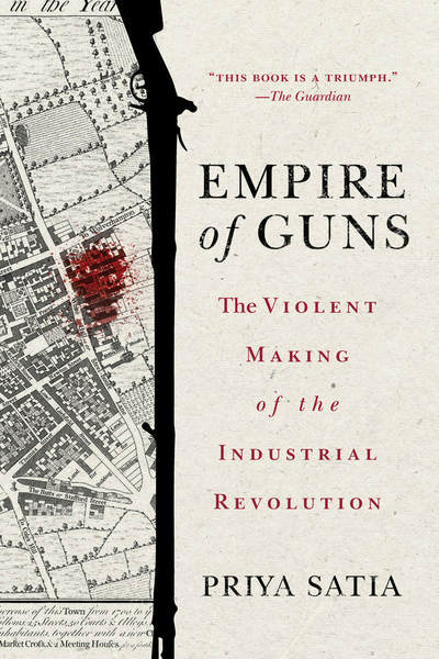 Cover of Empire of Guns by Priya Satia