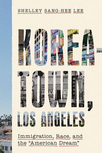 Cover of Koreatown, Los Angeles by Shelley Lee