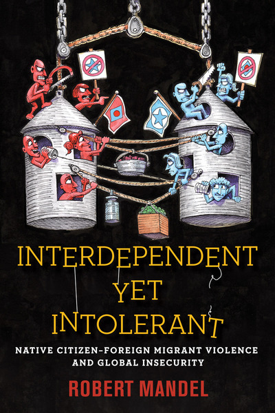 Cover of Interdependent Yet Intolerant by Robert Mandel