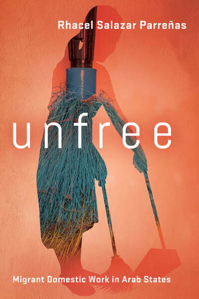 Cover of Unfree by Rhacel Salazar Parreñas