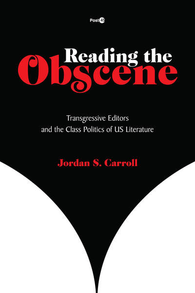 Cover of Reading the Obscene by Jordan S. Carroll