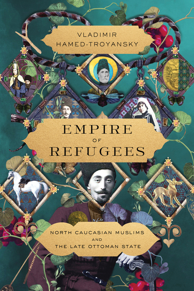 Cover of Empire of Refugees by Vladimir Hamed-Troyansky