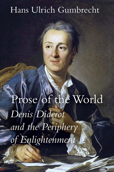 Cover of Prose of the World by Hans Ulrich Gumbrecht