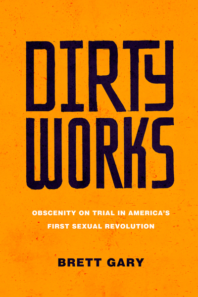 Cover of Dirty Works by Brett Gary